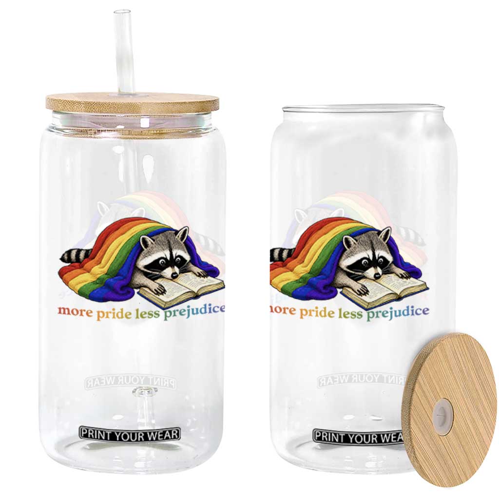 More Pride Less Prejudice Glass Can LGBT Raccoon Book Lover TS14 Print Your Wear