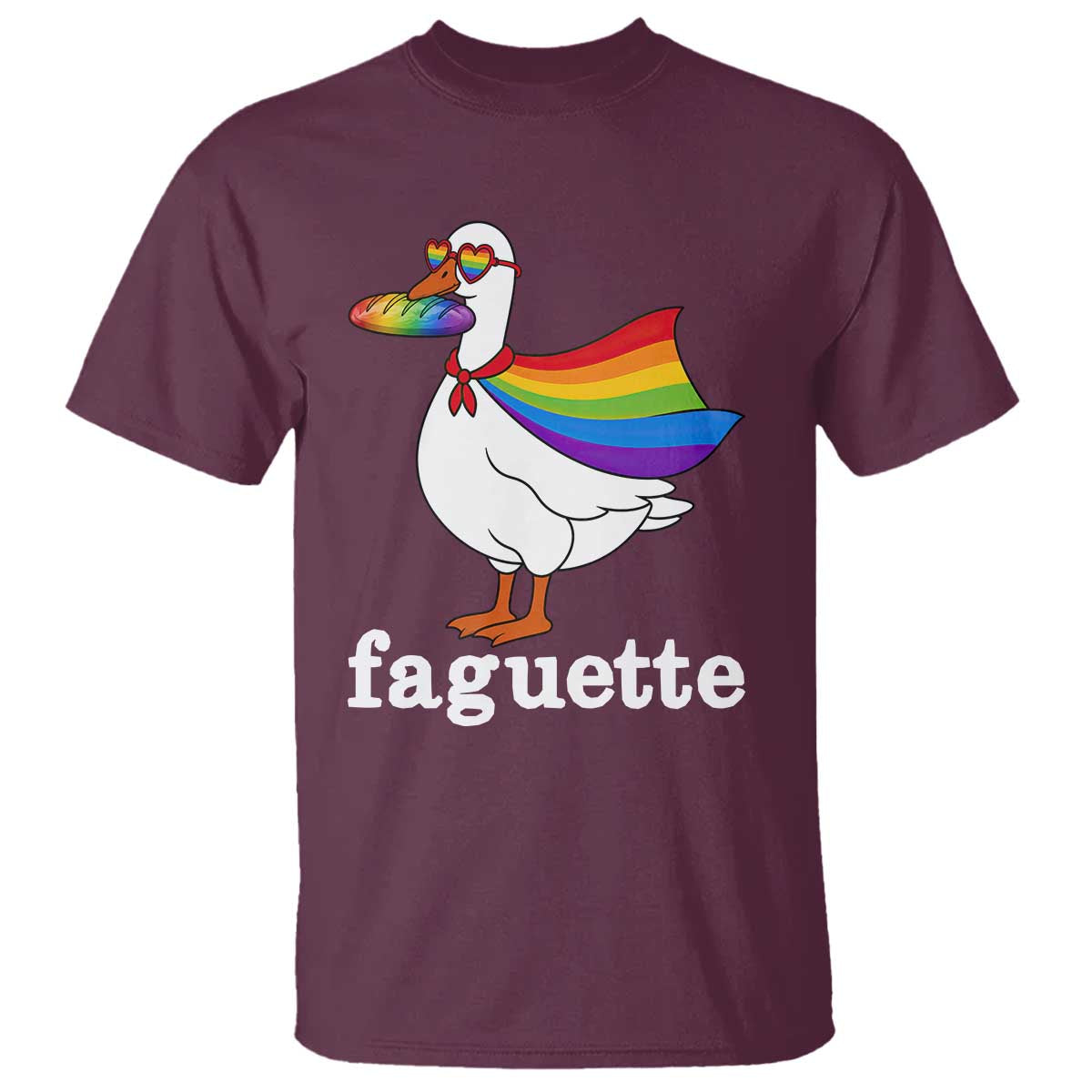 Faguette LGBTQ T Shirt Funny Pride Goose Rainbow TS14 Maroon Print Your Wear