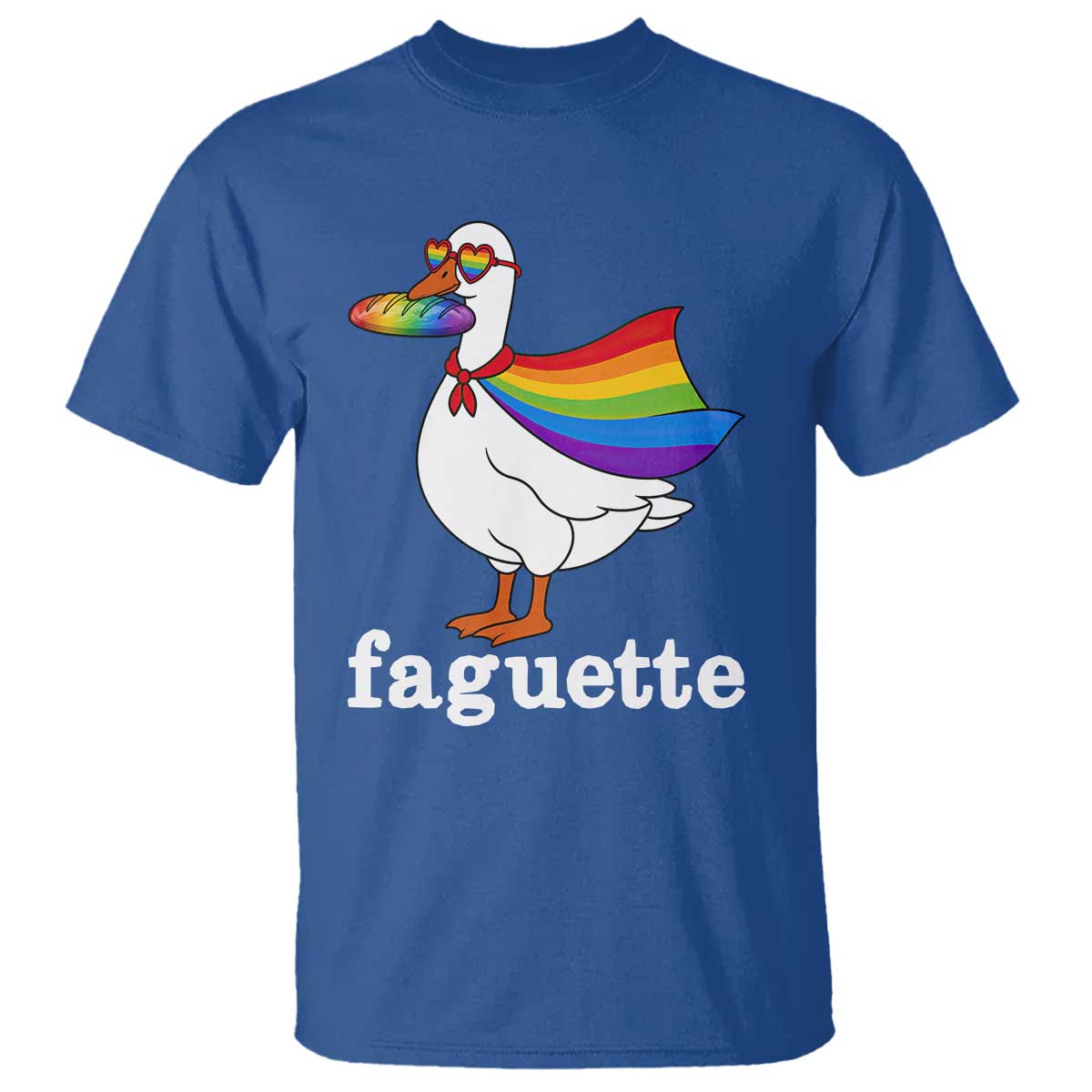 Faguette LGBTQ T Shirt Funny Pride Goose Rainbow TS14 Royal Blue Print Your Wear