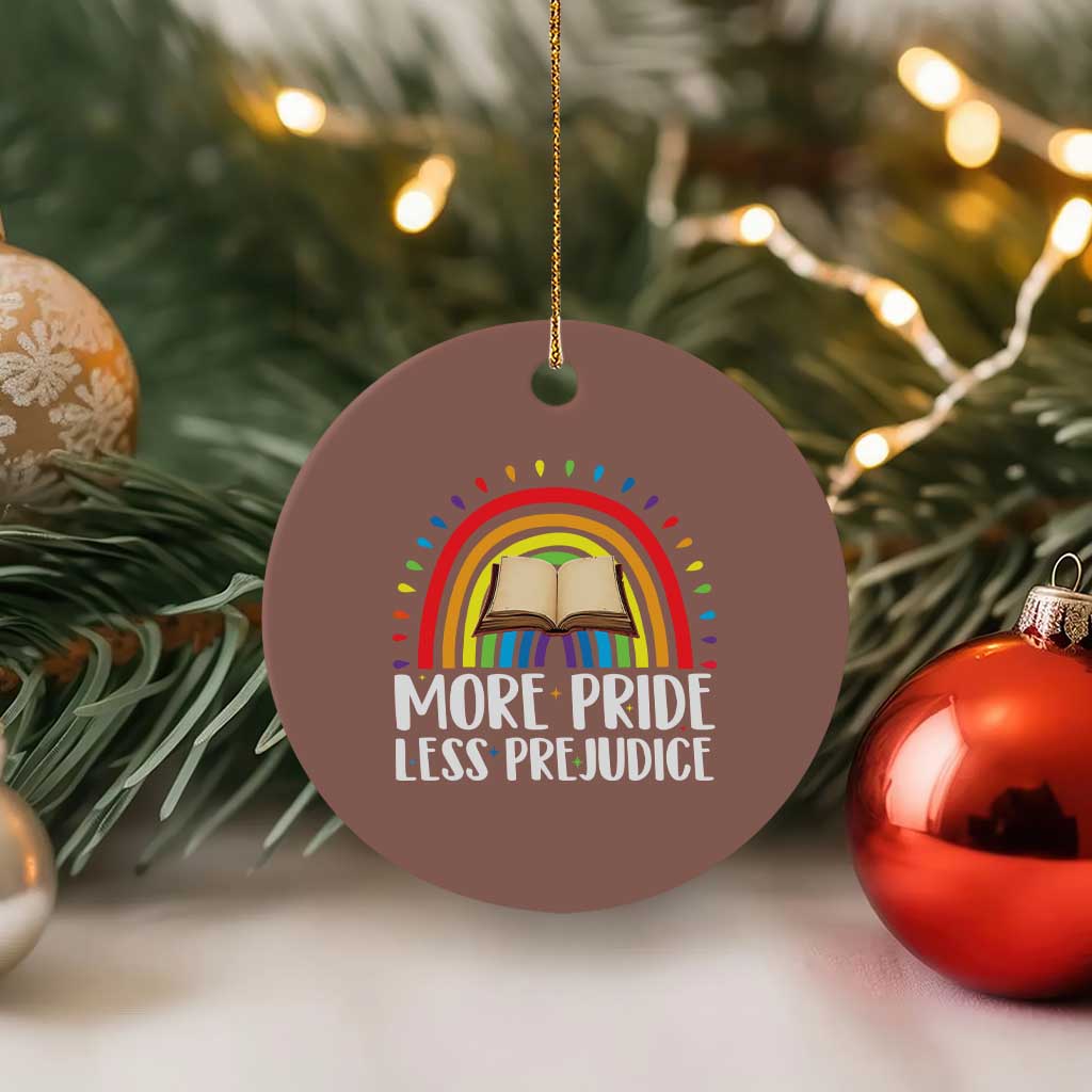 More Pride Less Prejudice Ceramic Ornament LGBTQ Pride Month Book Lover TS14 1pc Mocha Print Your Wear