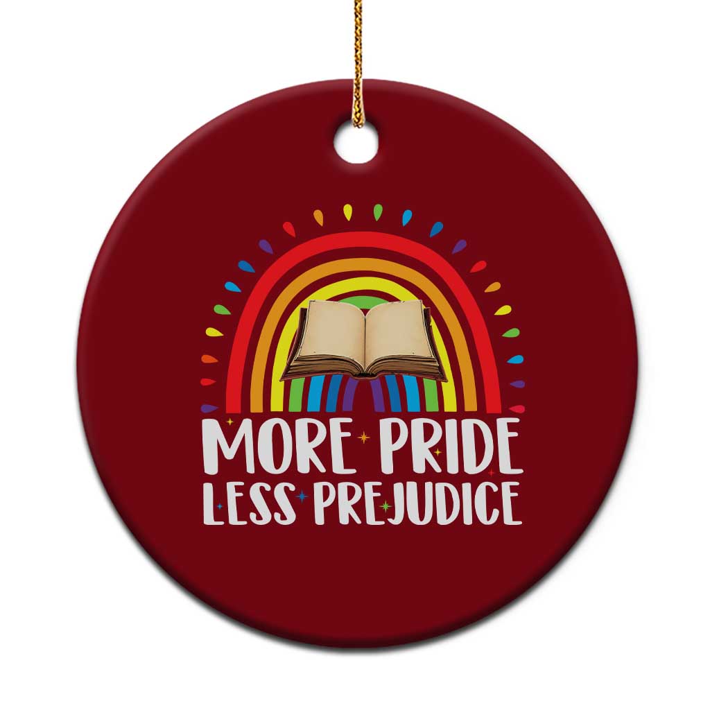 More Pride Less Prejudice Ceramic Ornament LGBTQ Pride Month Book Lover TS14 1pc Red Print Your Wear
