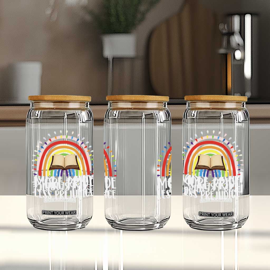 More Pride Less Prejudice Glass Can LGBTQ Pride Month Book Lover TS14 Print Your Wear