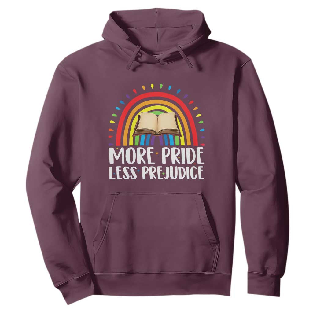 More Pride Less Prejudice Hoodie LGBTQ Pride Month Book Lover TS14 Maroon Print Your Wear
