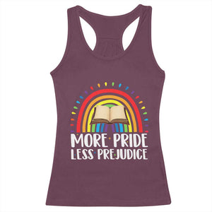 More Pride Less Prejudice Racerback Tank Top LGBTQ Pride Month Book Lover TS14 Maroon Print Your Wear