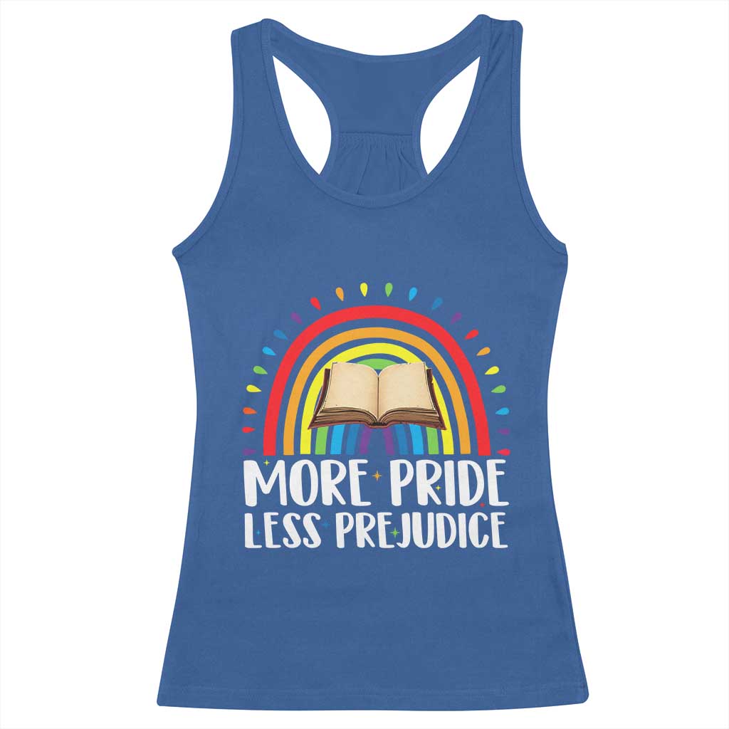 More Pride Less Prejudice Racerback Tank Top LGBTQ Pride Month Book Lover TS14 Royal Blue Print Your Wear