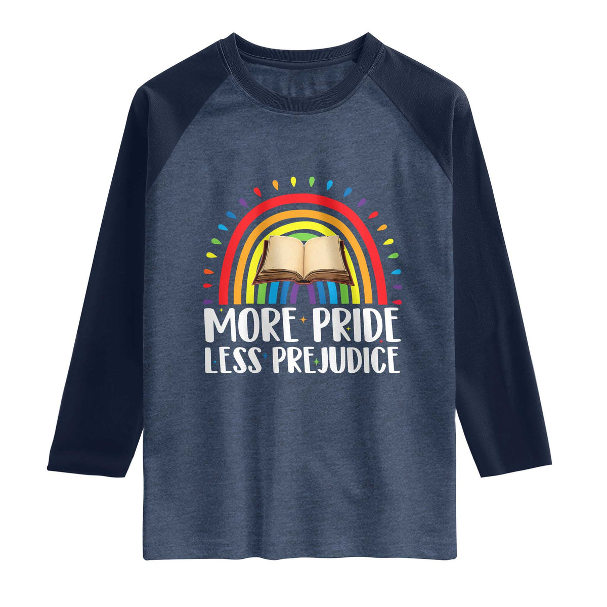 More Pride Less Prejudice Raglan Shirt LGBTQ Pride Month Book Lover TS14 Heather Denim Navy Print Your Wear