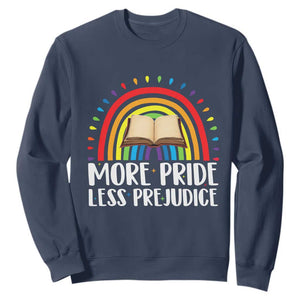 More Pride Less Prejudice Sweatshirt LGBTQ Pride Month Book Lover TS14 Navy Print Your Wear