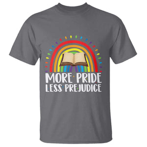 More Pride Less Prejudice T Shirt LGBTQ Pride Month Book Lover TS14 Charcoal Print Your Wear