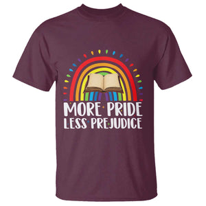More Pride Less Prejudice T Shirt LGBTQ Pride Month Book Lover TS14 Maroon Print Your Wear