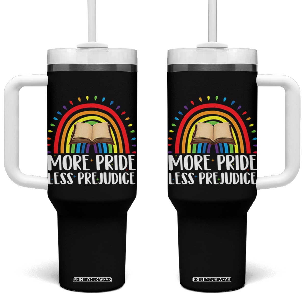 More Pride Less Prejudice Tumbler With Handle LGBTQ Pride Month Book Lover TS14 One Size: 40 oz Black Print Your Wear