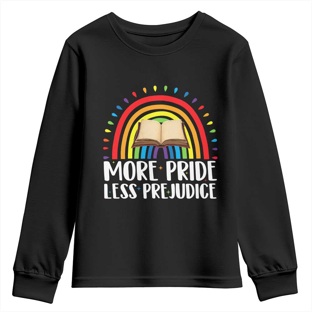 More Pride Less Prejudice Youth Sweatshirt LGBTQ Pride Month Book Lover TS14 Black Print Your Wear