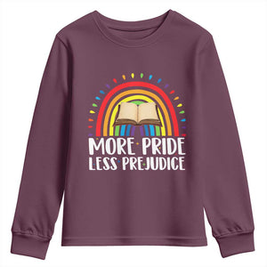 More Pride Less Prejudice Youth Sweatshirt LGBTQ Pride Month Book Lover TS14 Maroon Print Your Wear