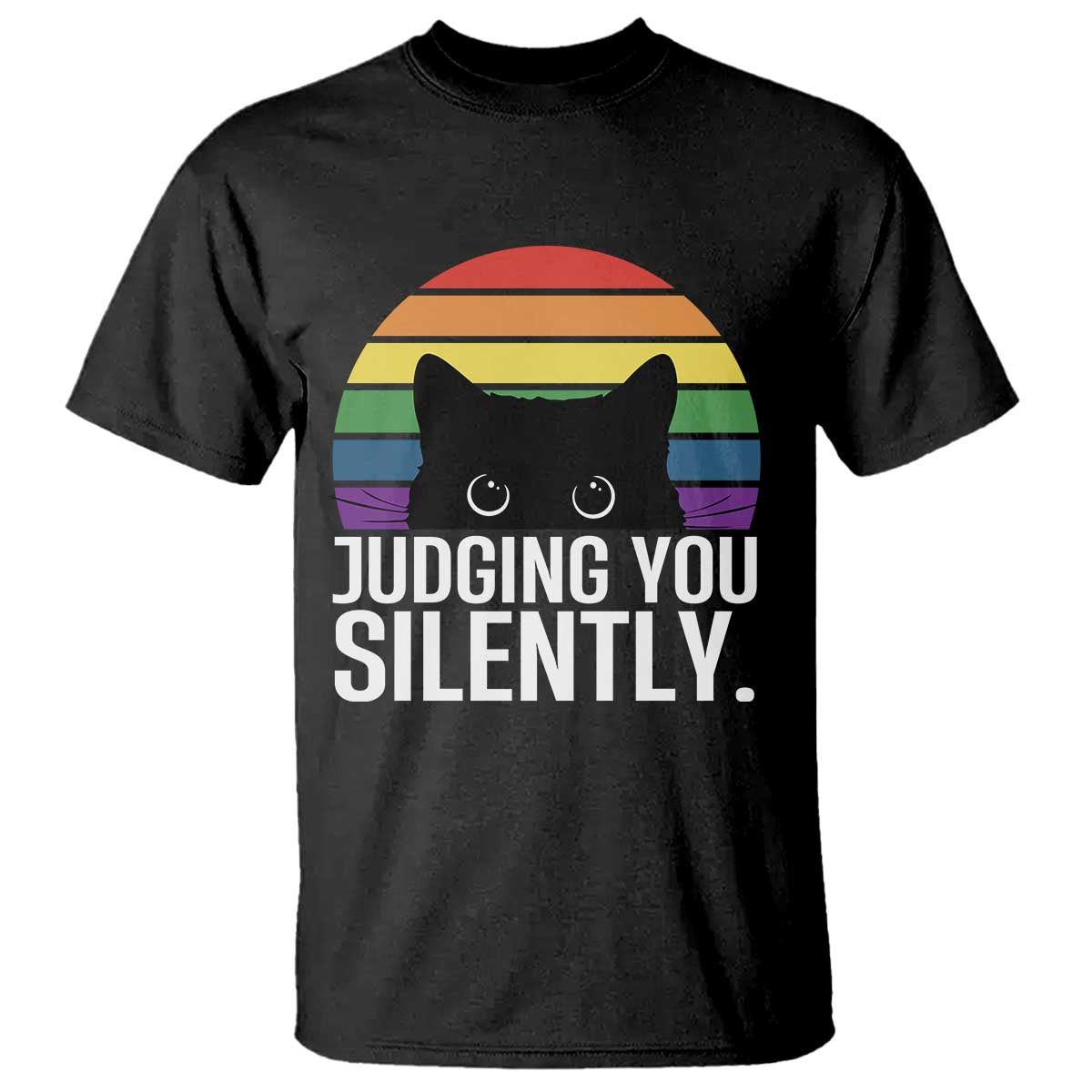 Rainbow Black Cat LGBT Pride T Shirt Judging You Silently TS14 Black Print Your Wear