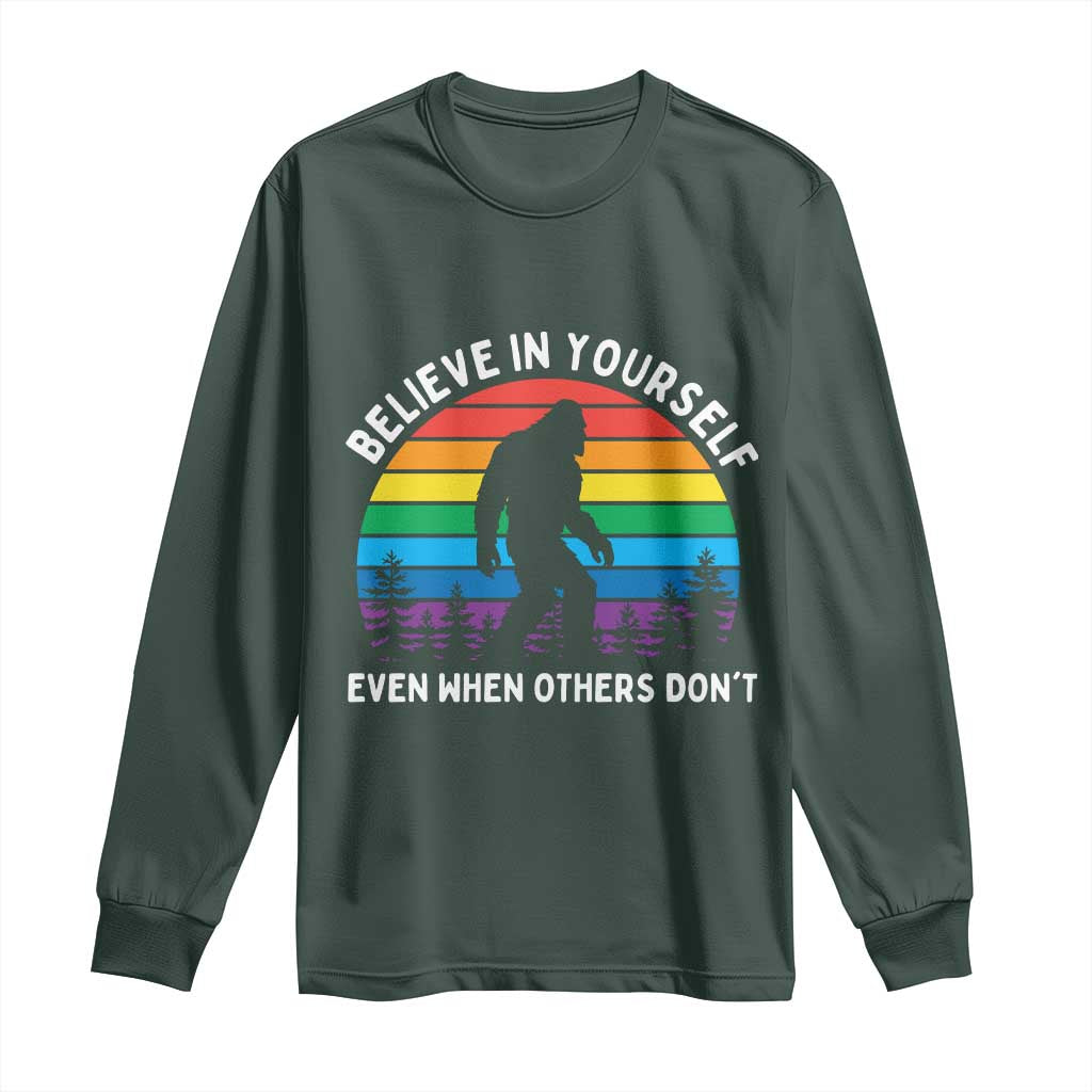 Retro Rainbow Bigfoot Long Sleeve Shirt Believe In Yourself Even When Others Don't TS14 Dark Forest Green Print Your Wear