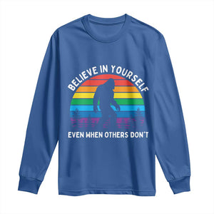 Retro Rainbow Bigfoot Long Sleeve Shirt Believe In Yourself Even When Others Don't TS14 Royal Blue Print Your Wear
