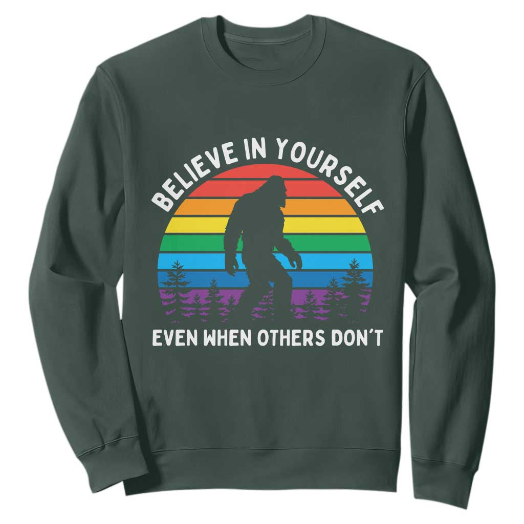 Retro Rainbow Bigfoot Sweatshirt Believe In Yourself Even When Others Don't TS14 Dark Forest Green Print Your Wear