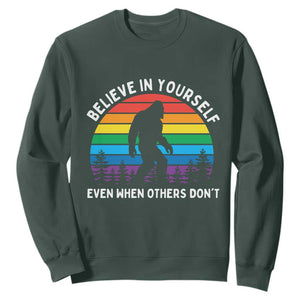 Retro Rainbow Bigfoot Sweatshirt Believe In Yourself Even When Others Don't TS14 Dark Forest Green Print Your Wear