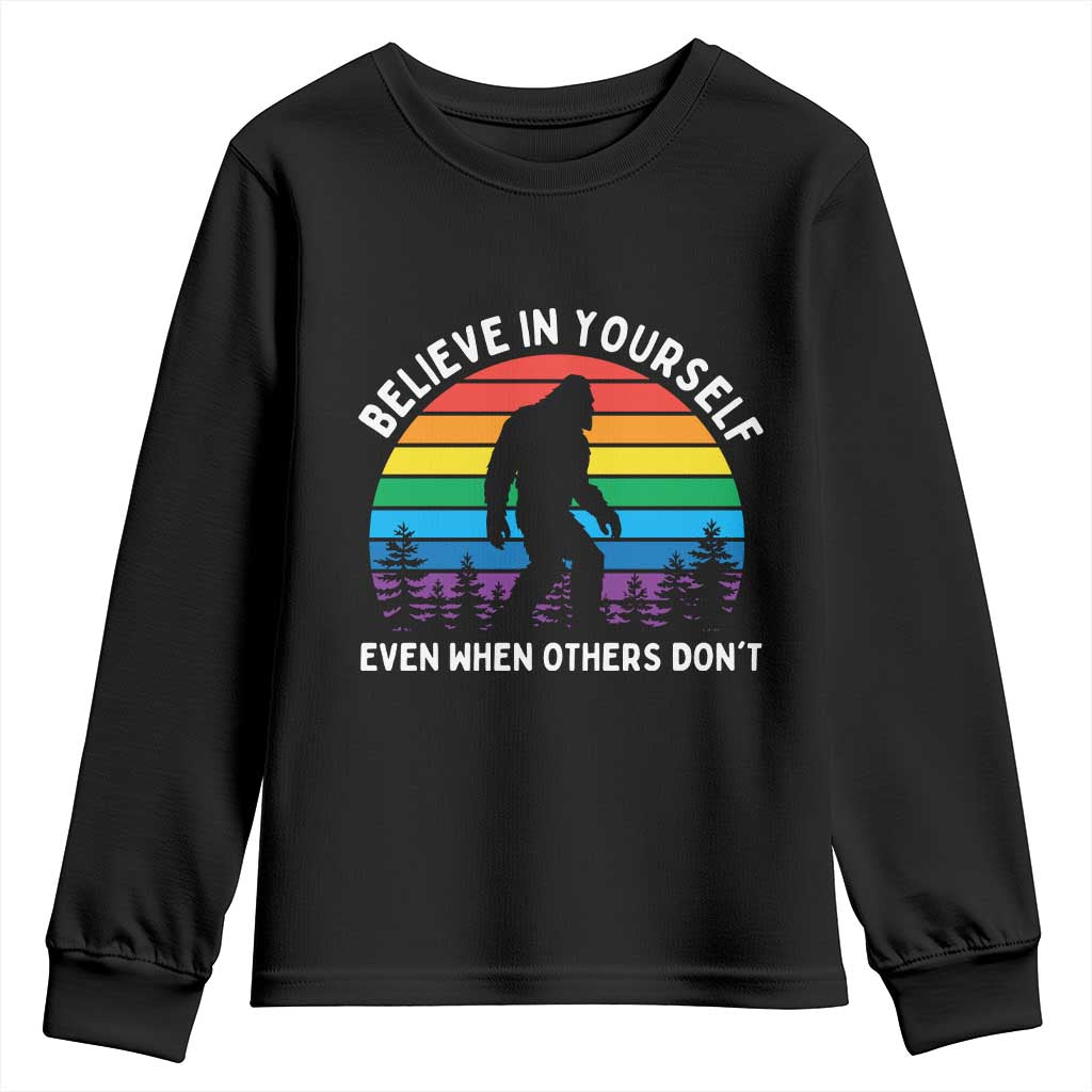 Retro Rainbow Bigfoot Youth Sweatshirt Believe In Yourself Even When Others Don't TS14 Black Print Your Wear