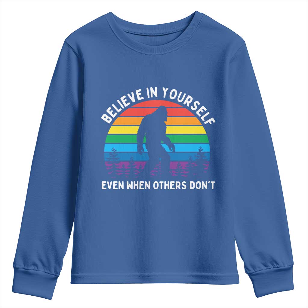 Retro Rainbow Bigfoot Youth Sweatshirt Believe In Yourself Even When Others Don't TS14 Royal Blue Print Your Wear