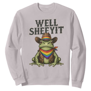 Pride Frog LGBT Rainbow Sweatshirt Well Sheeyit Country Western TS14 Ice Gray Print Your Wear
