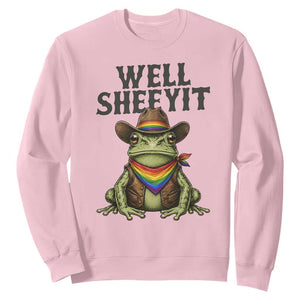 Pride Frog LGBT Rainbow Sweatshirt Well Sheeyit Country Western TS14 Light Pink Print Your Wear