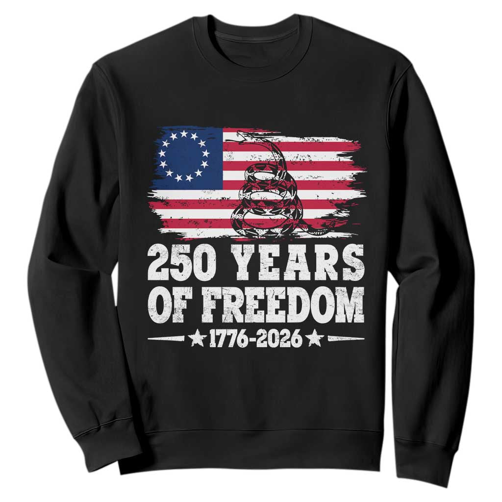 250 Years Of Freedom Sweatshirt Gadsden Flag American Patriot US TS14 Black Print Your Wear