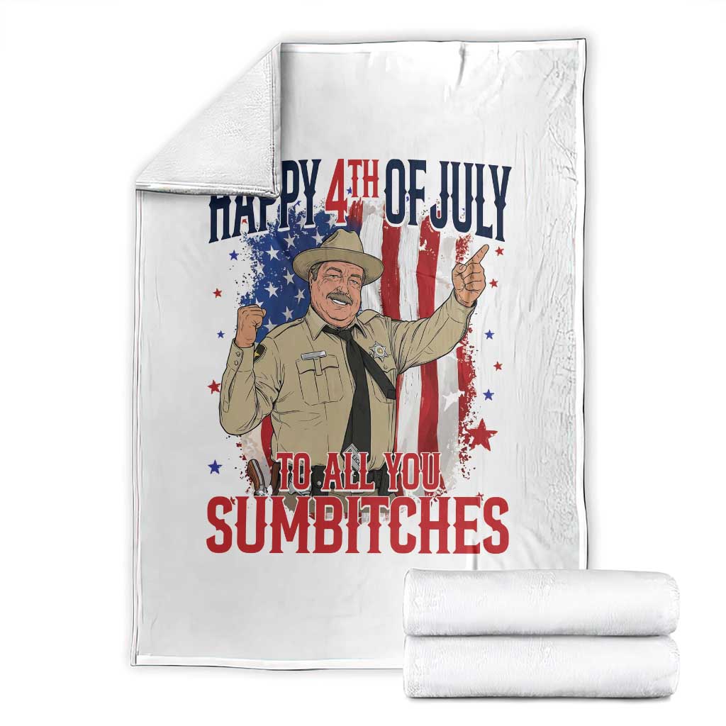 Happy 4th Of July To All You Sumbitches Throw Blanket Funny USA 250th Anniversary Independence Day TS14 White Print Your Wear
