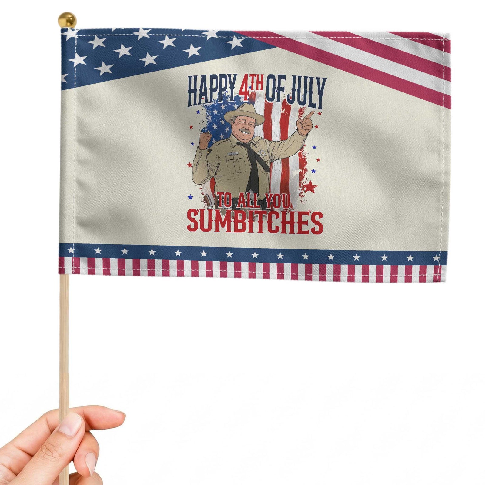 Happy 4th Of July To All You Sumbitches Patriotic Handheld Flag Funny USA 250th Anniversary Independence Day TS14 Modern 8.2