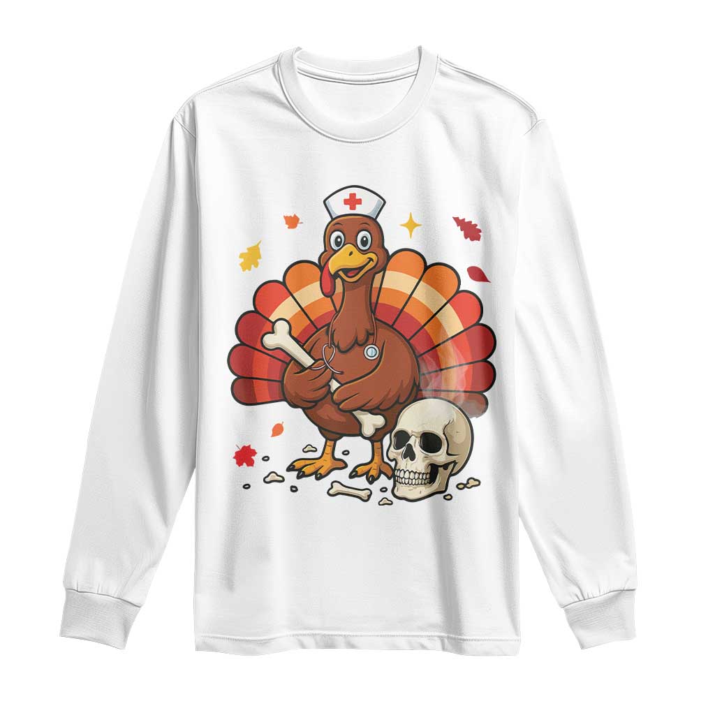 Funny Thanksgiving Nurse Turkey Long Sleeve Shirt Fall RN TS14 White Print Your Wear