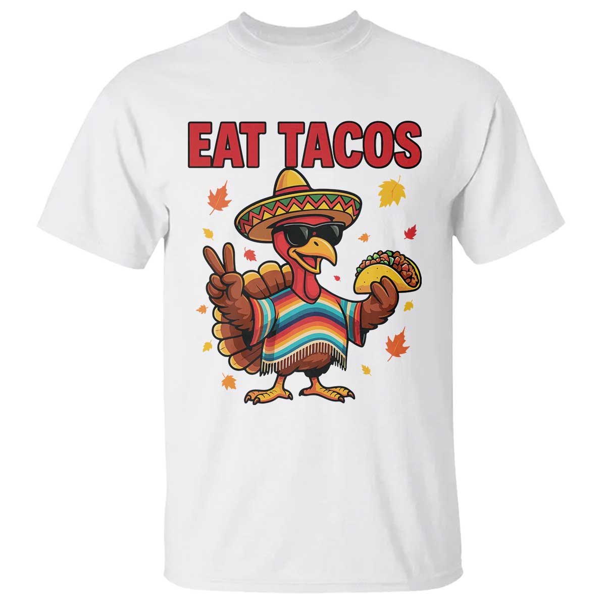 Funny Turkey Thanksgiving T Shirt Eat Tacos TS14 White Print Your Wear