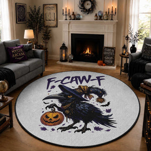 F Caw F Black Crow Halloween Meme Round Rug