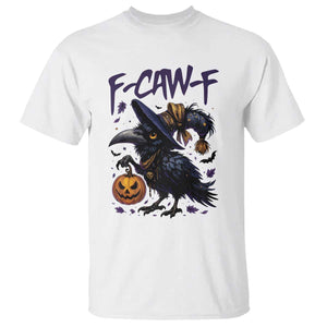 F Caw F Black Crow Halloween Meme T Shirt TS14 White Print Your Wear