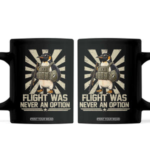 Flight was Never an Option Tactical Penguin Coffee Mug Funny Bird Meme TS14 Black Print Your Wear