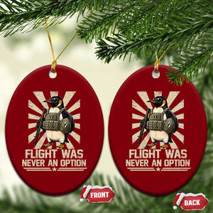 Flight was Never an Option Tactical Penguin Ceramic Ornament Funny Bird Meme TS14 Print Your Wear