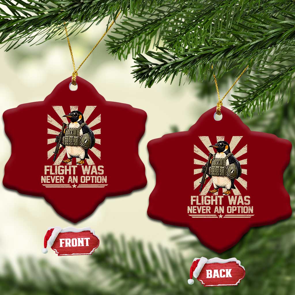 Flight was Never an Option Tactical Penguin Ceramic Ornament Funny Bird Meme TS14 Print Your Wear