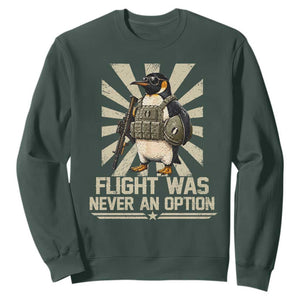 Flight was Never an Option Tactical Penguin Sweatshirt Funny Bird Meme TS14 Dark Forest Green Print Your Wear