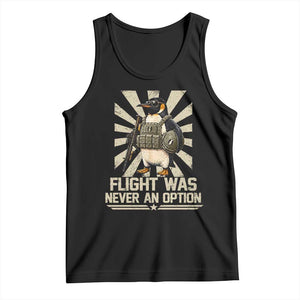 Flight was Never an Option Tactical Penguin Tank Top Funny Bird Meme TS14 Black Print Your Wear