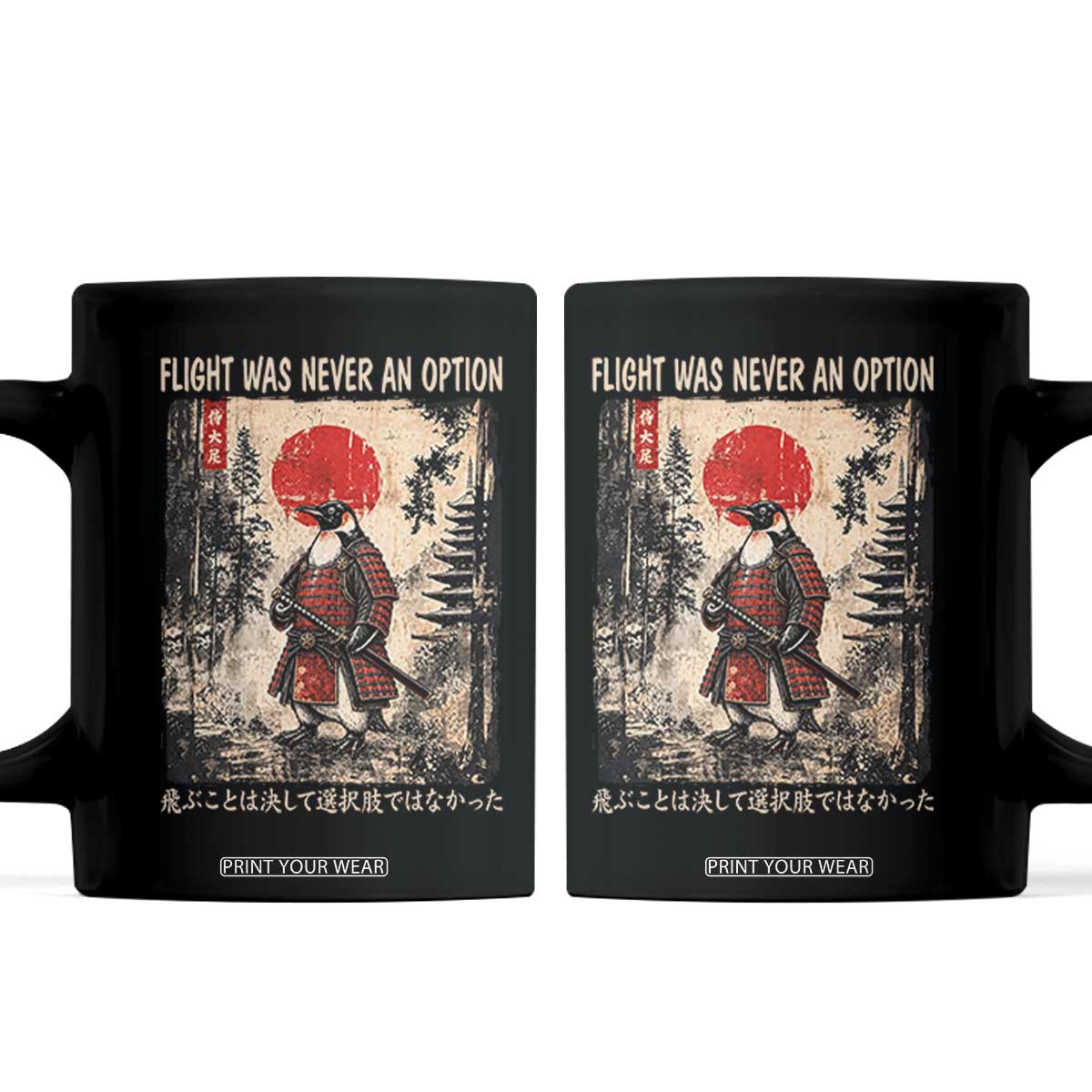Flight was Never an Option Samurai Penguin Japanese Coffee Mug Vintage Graphic Ukiyo-e Art Funny TS14 Black Print Your Wear