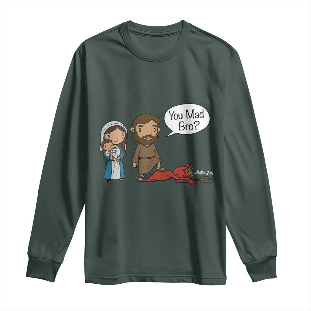 Funny Christian Long Sleeve Shirt You Mad Bro Matthew 2:16 TS14 Dark Forest Green Print Your Wear