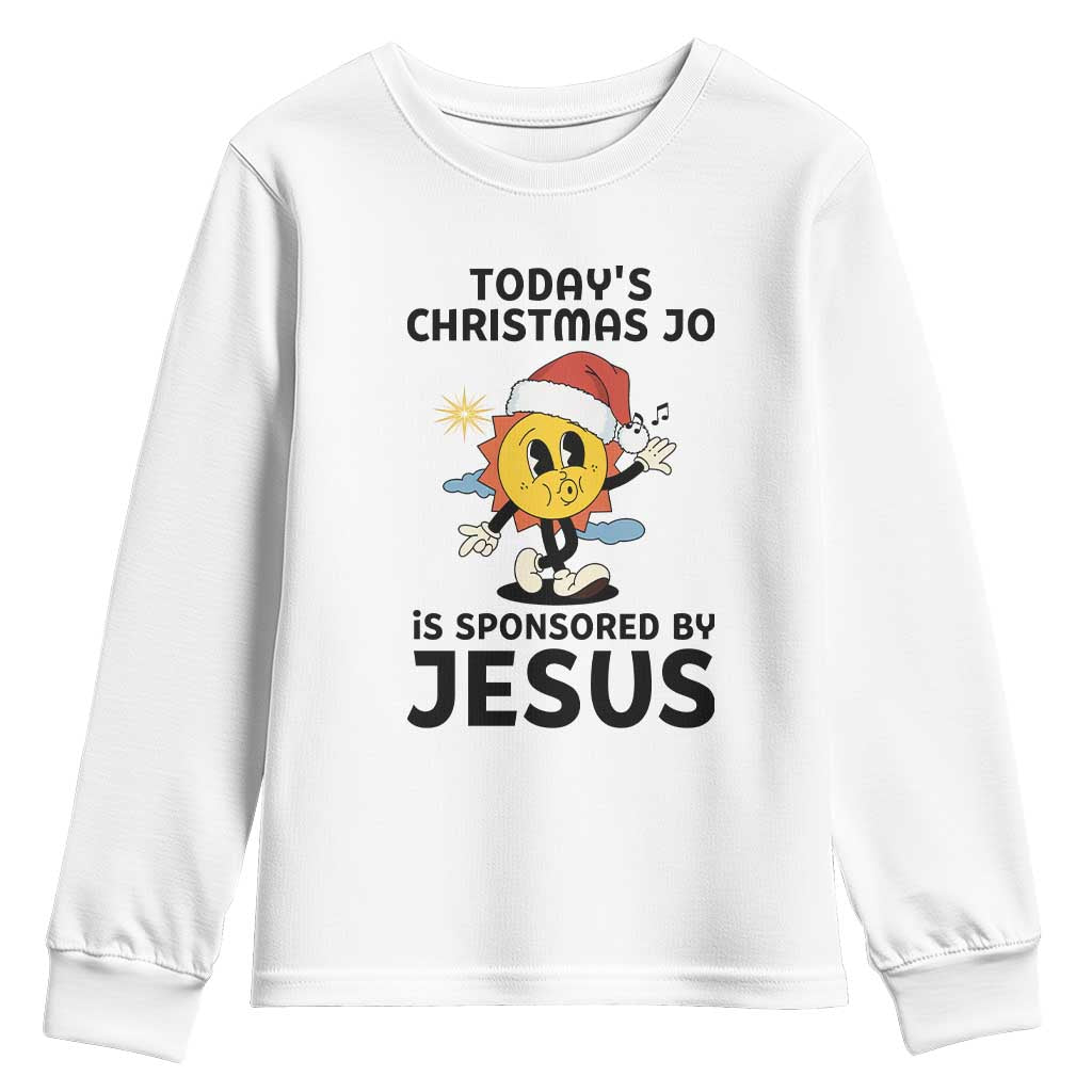 Funny Jesus Christian Christmas Youth Sweatshirt Today Is Good Mood Is Sponsored By Jesus TS14 White Print Your Wear