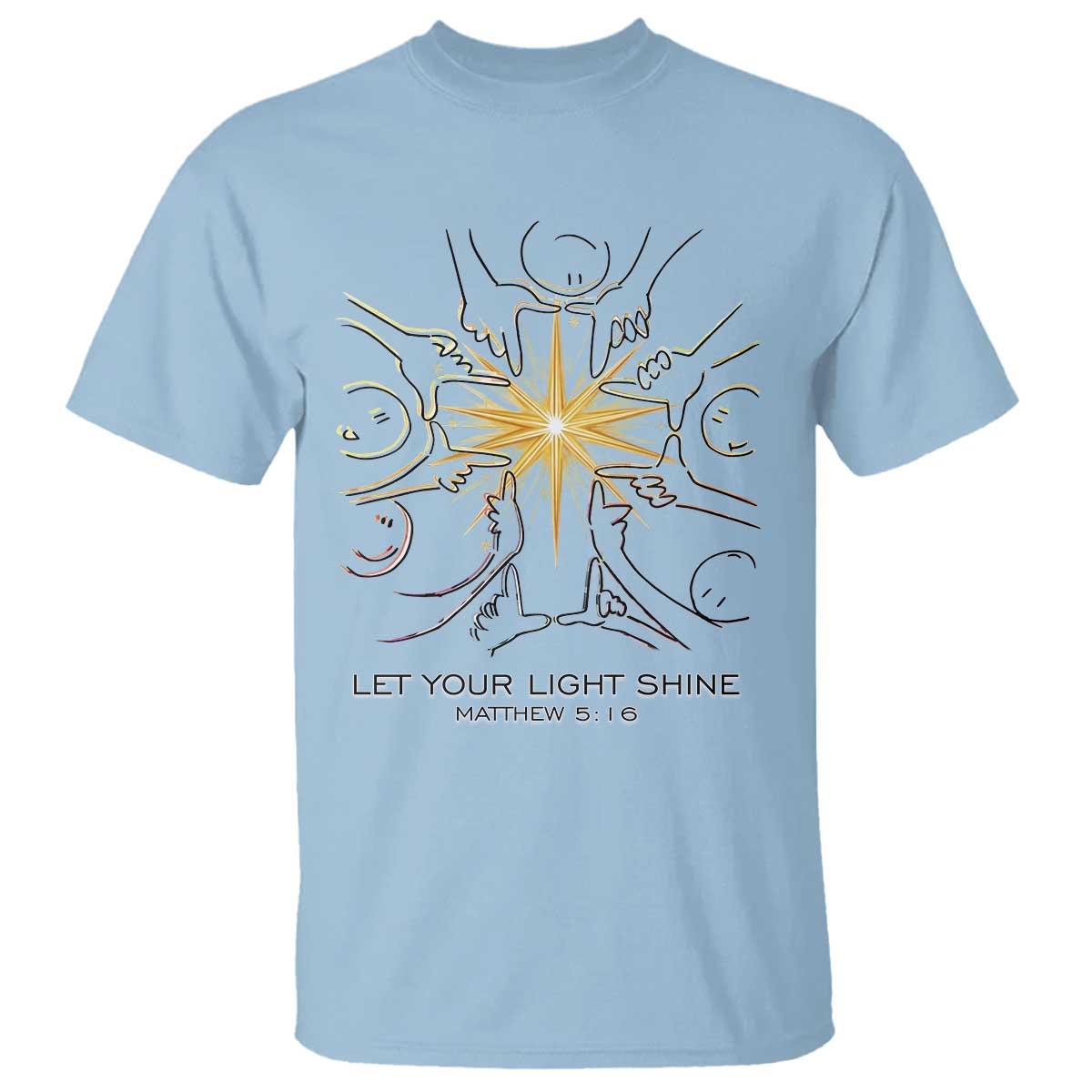 Jesus Christian T Shirt Let Your Light Shine Matthew 5:16 TS14 Light Blue Print Your Wear