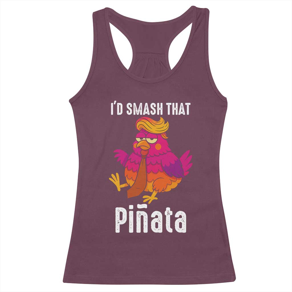 Funny Pinata Mexican Racerback Tank Top Trump Always Chicken TS14 Maroon Print Your Wear