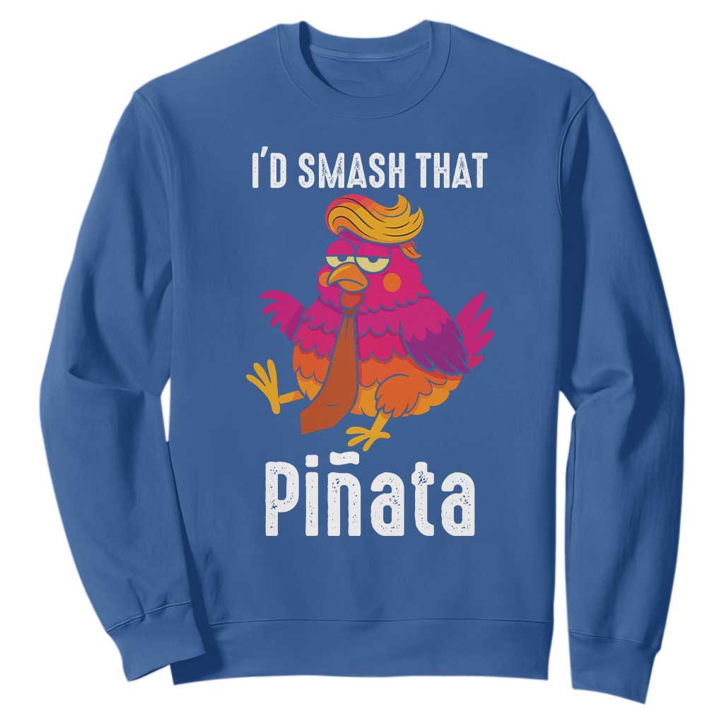 Funny Pinata Mexican Sweatshirt Trump Always Chicken TS14 Royal Blue Print Your Wear