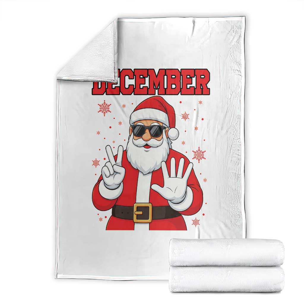 December 25 Throw Blanket Funny Santa Says Christmas TS14 White Print Your Wear