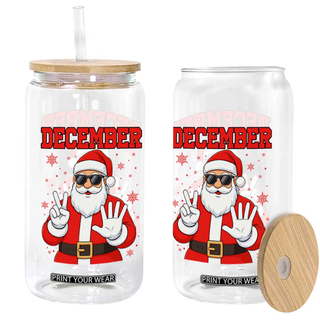 December 25 Glass Can Funny Santa Says Christmas TS14 Print Your Wear