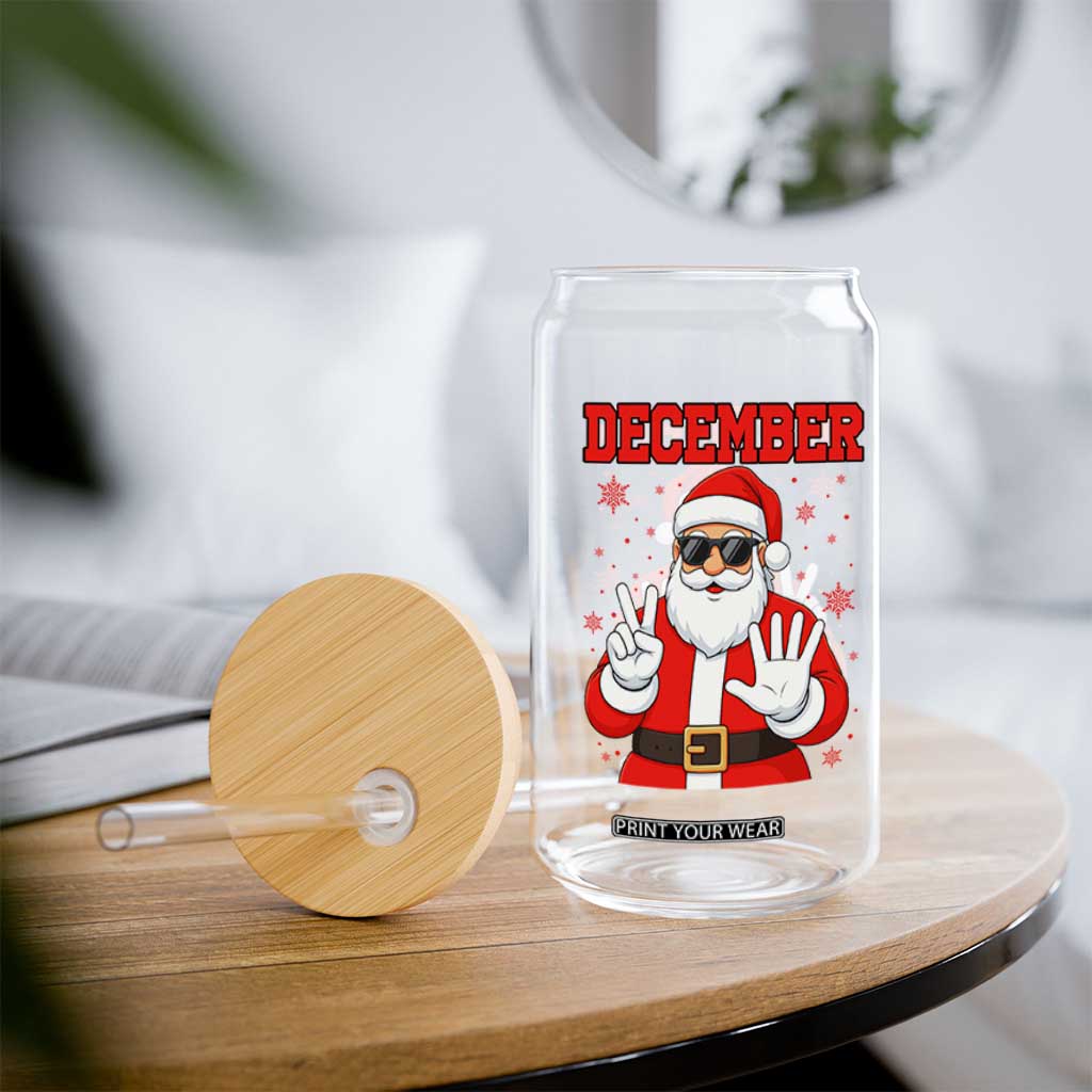 December 25 Glass Can Funny Santa Says Christmas TS14 Print Your Wear