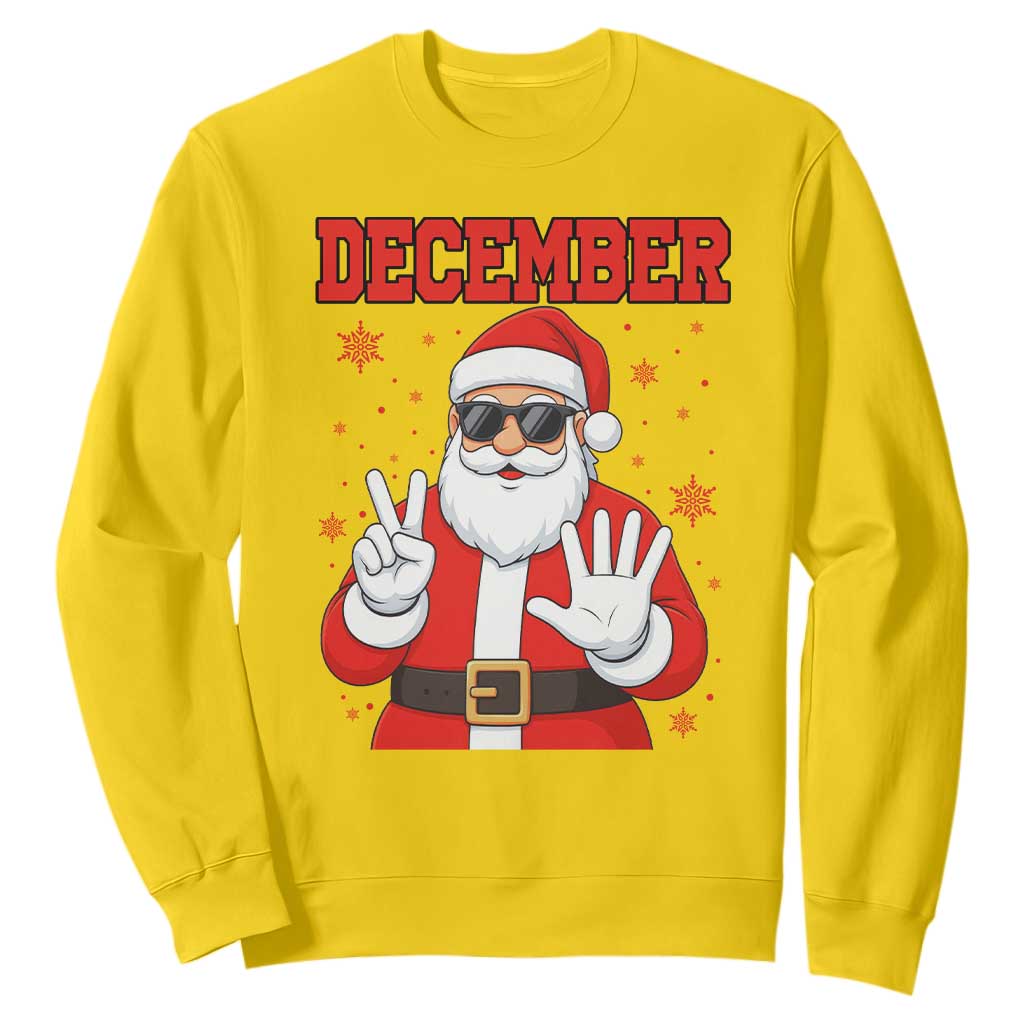 December 25 Sweatshirt Funny Santa Says Christmas TS14 Daisy Print Your Wear