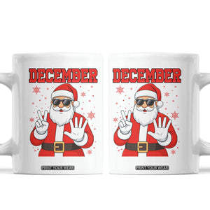 December 25 Coffee Mug Funny Santa Says Christmas TS14 White Print Your Wear