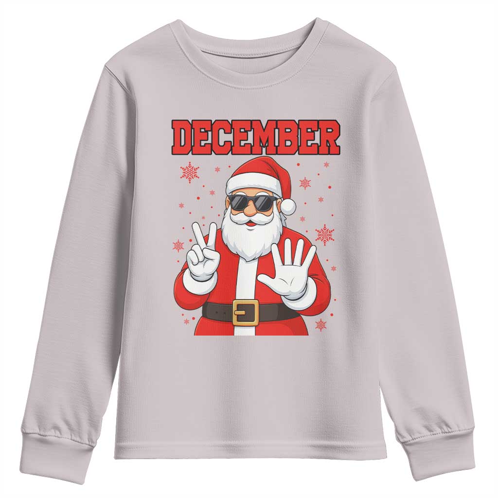 December 25 Youth Sweatshirt Funny Santa Says Christmas TS14 Ice Gray Print Your Wear