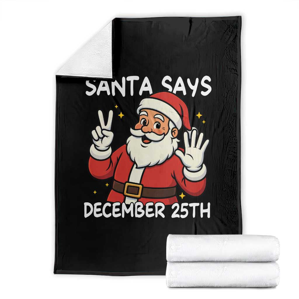 Santa Christmas December 25 Throw Blanket TS14 Black Print Your Wear